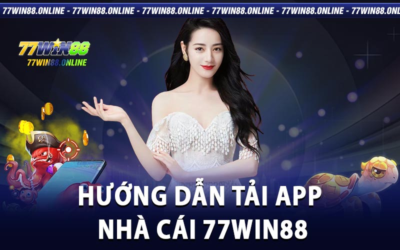 Tải app 77win88