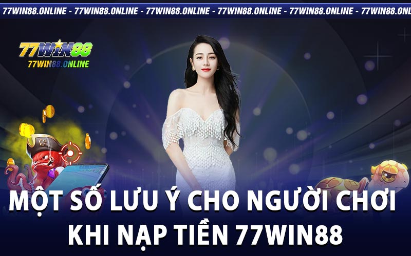 nạp tiền 77win88